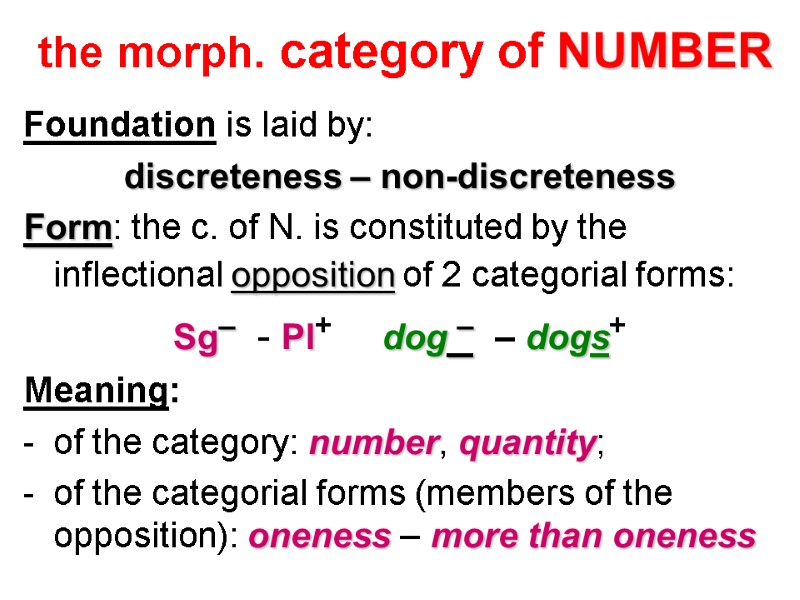 the morph. category of NUMBER Foundation is laid by:    discreteness –